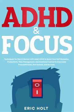 ADHD & Focus (eBook, ePUB) - Holt, Eric