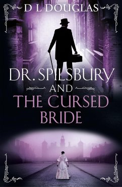 Cover Dr. Spilsbury and the Cursed Bride (eBook, ePUB)