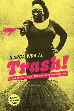 Cover ¡Larga vida al trash! (eBook, ePUB)