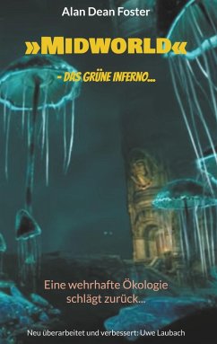 'Midworld' - das grüne Inferno... 'Midworld' - das grüne Inferno...