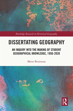 Dissertating Geography (eBook, ePUB) - Bruinsma, Mette
