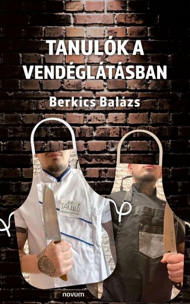 Tanulók a vendéglátásban (eBook, ePUB) Tanulók a vendéglátásban (eBook, ePUB)