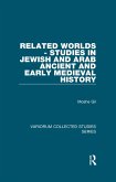 Related Worlds - Studies in Jewish and Arab Ancient and Early Medieval History (eBook, PDF)