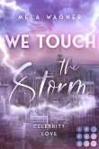 We Touch The Storm (Celebrity Love 2) (eBook, ePUB)
