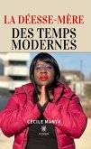 La Déesse-Mère des Temps Modernes (eBook, ePUB)