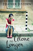 Alone No Longer (eBook, ePUB) Alone No Longer (eBook, ePUB)