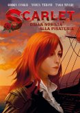 Scarlet: Dalla nobiltà alla pirateria (eBook, ePUB)