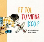 Et toi, tu viens d'où ? (eBook, ePUB)