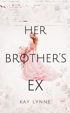 Cover Her Brother's Ex (eBook, ePUB)