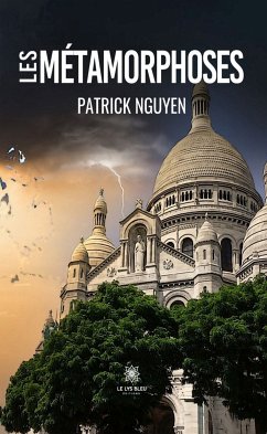 Les métamorphoses (eBook, ePUB) - Nguyen, Patrick