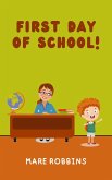 First Day of School (Liam's Adventures, #1) (eBook, ePUB) First Day of School (Liam's Adventures, #1) (eBook, ePUB)