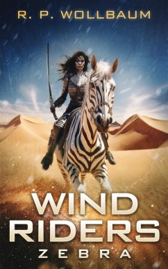 Wind Riders Zebra (eBook, ePUB) - Wollbaum, R. P.