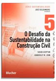 O desafio da sustentabilidade na construção civil (eBook, PDF)