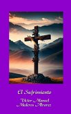 El Sufrimiento (eBook, ePUB) El Sufrimiento (eBook, ePUB)