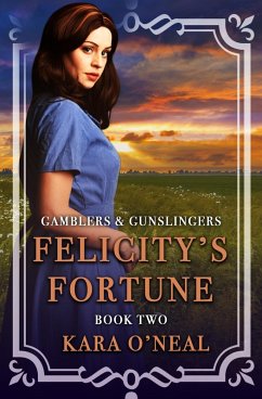 Cover Felicity's Fortune (Gamblers & Gunslingers, #2) (eBook, ePUB)