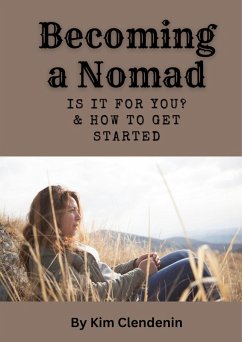 Becoming A Nomad (eBook, ePUB) - Clendenin, Kim