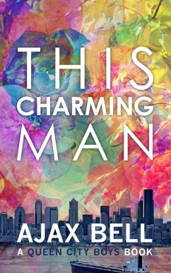 This Charming Man (Queen City Boys, #1) (eBook, ePUB) - Bell, Ajax