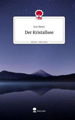 Cover Der Kristallsee. Life is a Story - story.one