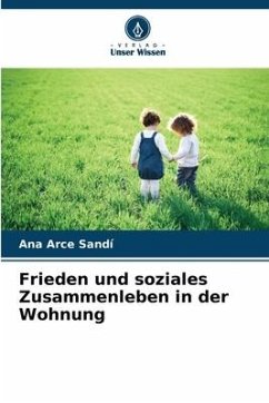 Frieden und soziales Zusammenleben in der Wohnung - Arce Sandí, Ana