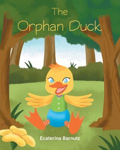 The Orphan Duck - Barnutz, Ecaterina