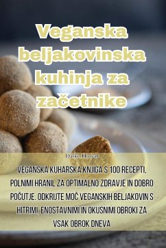 Veganska beljakovinska kuhinja za za¿etnike - Darko Hrovat