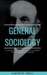 GENERAL SOCIOLOGY An Exposition of the... - Bild 1