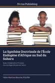 La Synthèse Doctrinale de l¿École Endogène d¿Afrique au Sud du Sahara