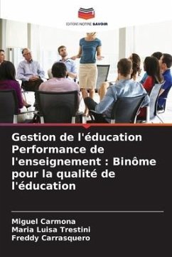Gestion de l'éducation Performance de l'enseignement : Binôme pour la qualité de l'éducation - Carmona, Miguel;Luisa Trestini, Maria;Carrasquero, Freddy