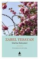 Silahtar Bahceleri - Yesayan, Zabel