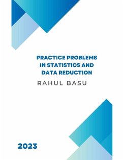 Practice Problems in Statistics and Data Reduction - Basu, Rahul