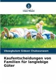 Kaufentscheidungen von Familien für langlebige Güter