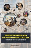 Design Thinking and Scrum Working Together