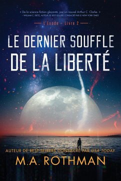 Le dernier souffle de la liberté - Rothman, M. A.