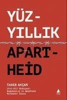 Yüzyillik Apartheid - Akcam, Taner