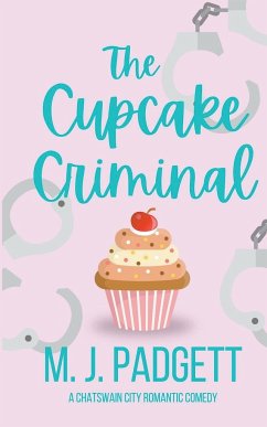 The Cupcake Criminal - Padgett, M J