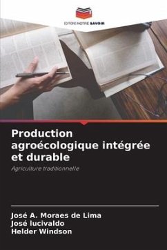 Production agroécologique intégrée et durable - Lima, José A. Moraes de;Lucivaldo, José;Windson, Helder