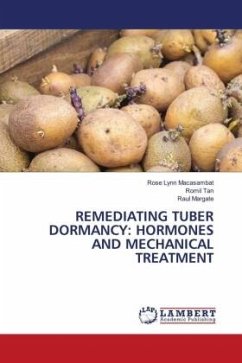 REMEDIATING TUBER DORMANCY: HORMONES AND MECHANICAL TREATMENT - Macasambat, Rose Lynn;Tan, Romil;Margate, Raul