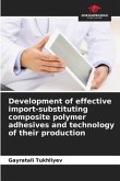 Development of effective import-substituting composite polymer adhesives and technology of their production