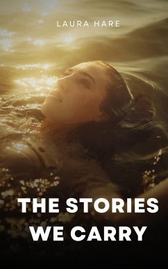 The Stories We Carry - Hare, Laura