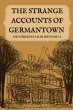 The Strange Accounts of Germantown and... - Bild 1