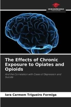 The Effects of Chronic Exposure to Opiates and Opioids - Trigueiro Formiga, Iara Carmem