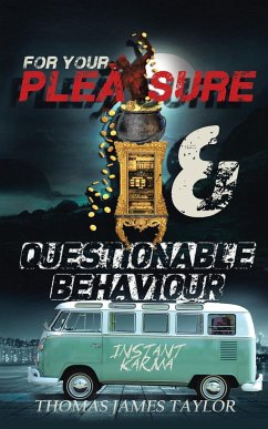 For Your Pleasure & Questionable Behaviour - Taylor, Thomas James