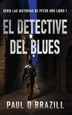 El Detective del Blues - Brazill, Paul D.