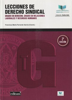 Lecciones de derecho sindical - Ferrando García, Francisca María . . . [et al.; Gallego Moya, Fermín; Jiménez Rojas, Francisco; Luján Alcaraz, José