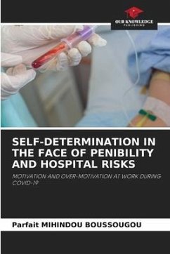 SELF-DETERMINATION IN THE FACE OF PENIBILITY AND HOSPITAL RISKS - MIHINDOU BOUSSOUGOU, Parfait