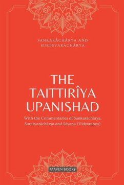 THE TAITTIRIYA UPANISHAD - Sankarâchârya; Suresvarâchârya