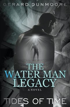 The Water Man Legacy - Dunmoore, Gerard