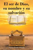 El ser de Dios, su nombre y su salvación