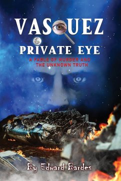 Vasquez Private Eye - Bardes, Edward