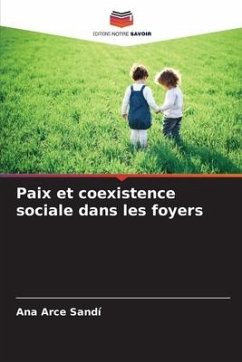 Paix et coexistence sociale dans les foyers - Arce Sandí, Ana